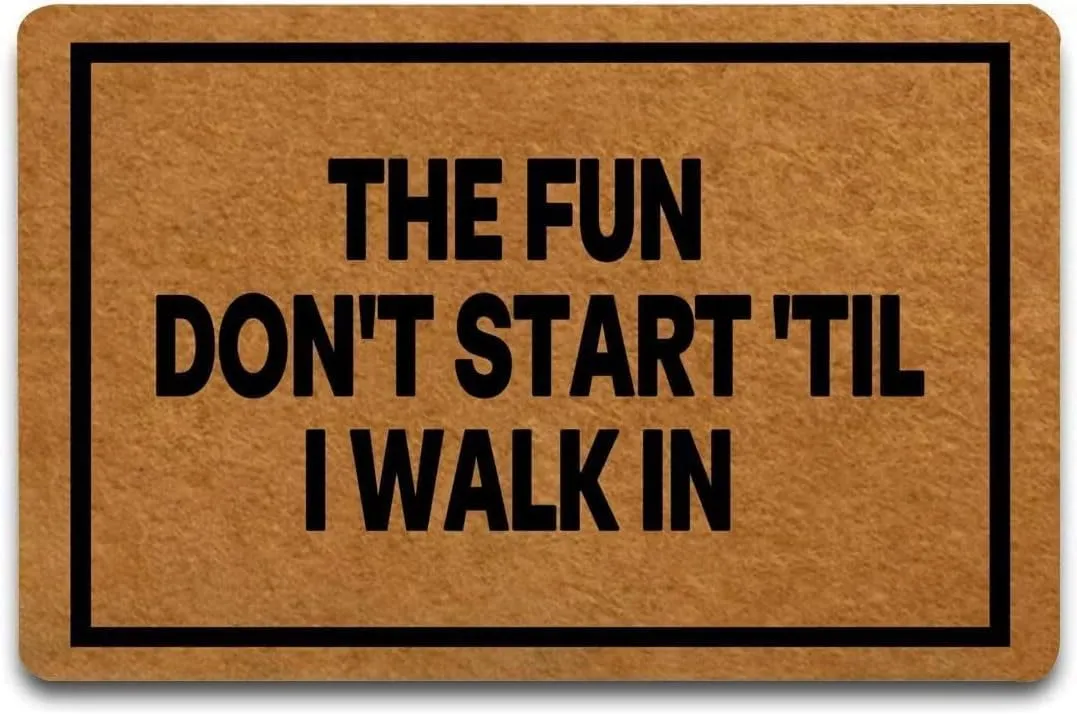 Doormat The Fun Don't Start 'Til I Walk in Indoor Outdoor with Rubber Backing Rug Non-Slip Door Mat, Easy to Clean Entry Front Floor Mat Funny Home Decor, 16x24 Inch, Picture08 (2)